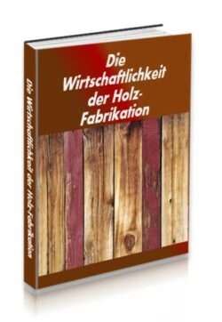 Holz-Fabrikation