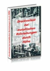 Druckverlust in Rohrleitungen durch Höhe